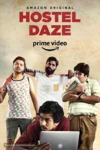 Download Hostel Daze 2019 (Season 1) Hindi {Prime Video Series} All Episodes WeB-DL || 720p [430MB]