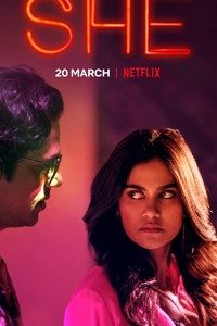 Download She 2020 (Season 1) Hindi {Netflix Series} All Episodes WeB-DL || 720p [500MB]