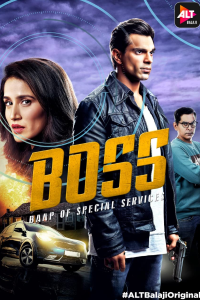 Download BOSS: Baap of Special Services 2022 (Season 1) Hindi {ALT Balaji Series} WeB-DL || 480p [100MB]  || 720p [250MB]  || 1080p [500MB]