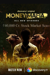 Download Money Mafia 2022 (Season 1) Discovery+ Series {Hindi} WeB-DL || 480p [100MB] || 720p [250MB] || 1080p [550MB]