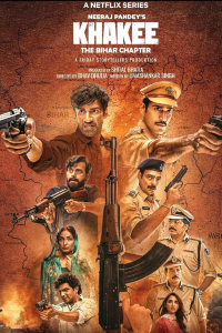 Download Khakee: The Bihar Chapter 2022 (Season 1) Hindi {Netflix Series} WEB-DL || 480p [150MB]  || 720p [450MB] || 1080p [2GB]