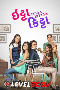 Download Ittaa Kittaa (2024) Gujarati Movie HDTS || 480p [400MB] || 720p [1GB] || 1080p [3.6GB]