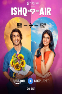 Download Ishq in the Air (2024) (Season 1) Hindi {Amazon Prime (Mini-Series)} WEB-DL || 480p [100MB]  || 720p [250MB]  || 1080p [500MB]