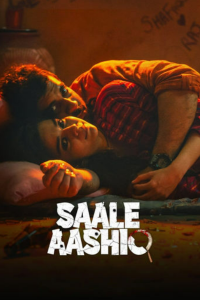 Download Saale Aashiq (2025) Hindi Movie HDTV || 480p [400MB] || 720p [1GB] || 1080p [2.3GB]